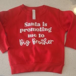 Red Kids Sweatshirt - Santa is Promoting Me to Big Brother